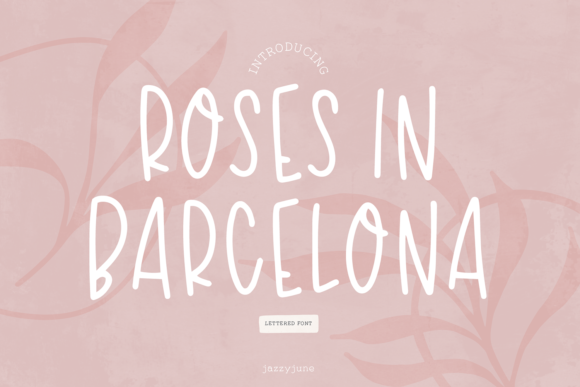 Roses in Barcelona: A Handwritten Font for Elegant Editorial Design
