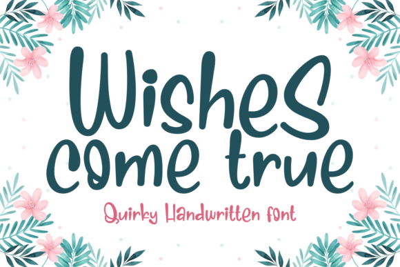 Wishes Come True: A Script Font for Web Design